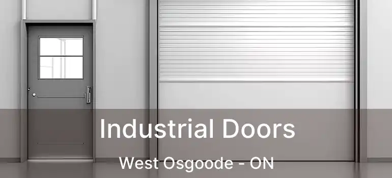  Industrial Doors West Osgoode - ON