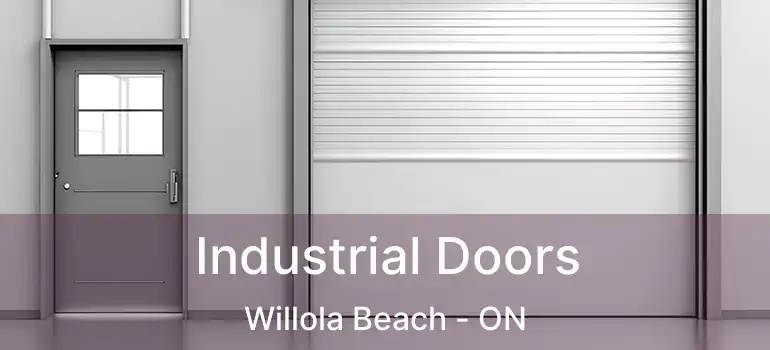  Industrial Doors Willola Beach - ON