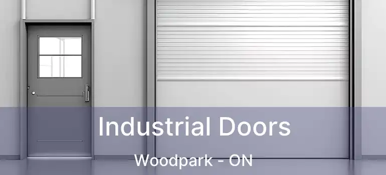  Industrial Doors Woodpark - ON