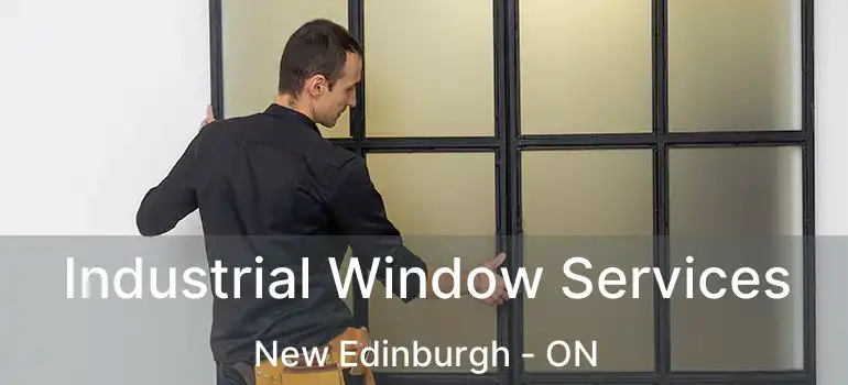  Industrial Window Services New Edinburgh - ON