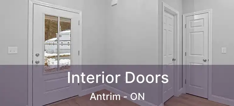  Interior Doors Antrim - ON