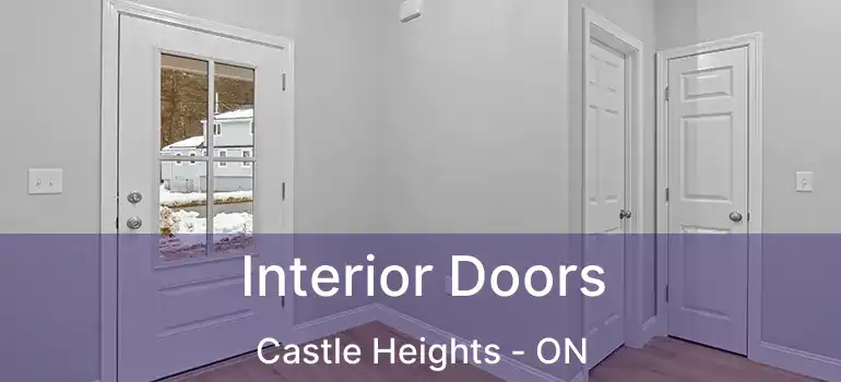  Interior Doors Castle Heights - ON