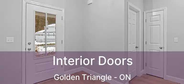  Interior Doors Golden Triangle - ON