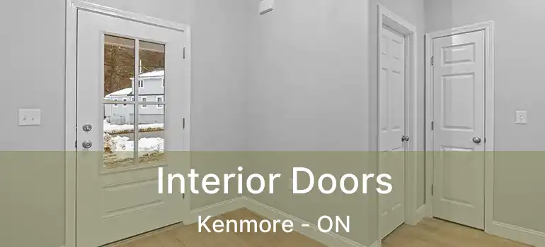  Interior Doors Kenmore - ON