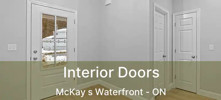  Interior Doors McKay s Waterfront - ON