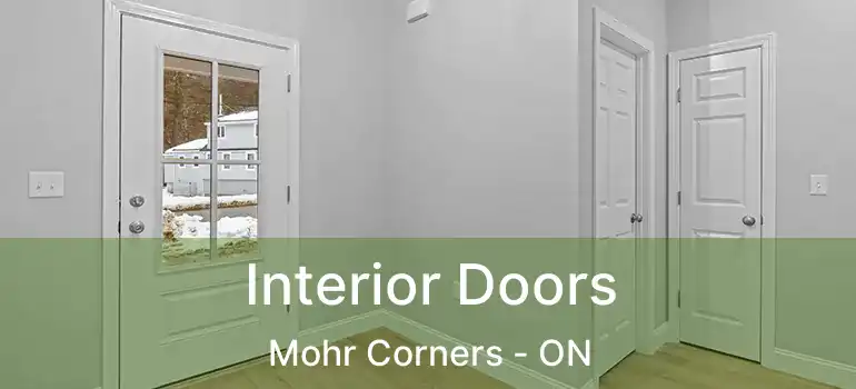  Interior Doors Mohr Corners - ON