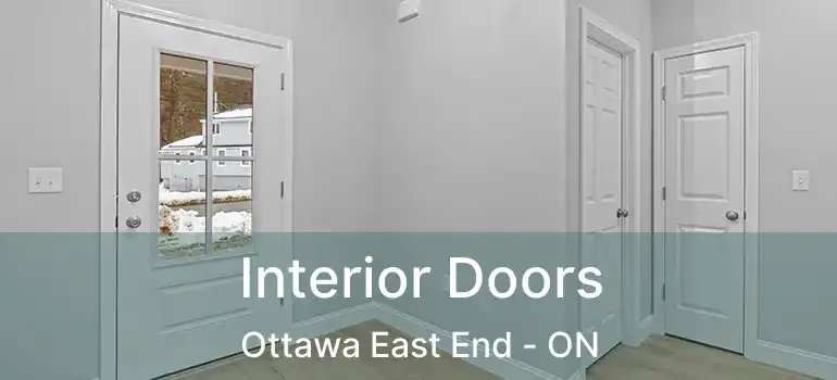  Interior Doors Ottawa East End - ON