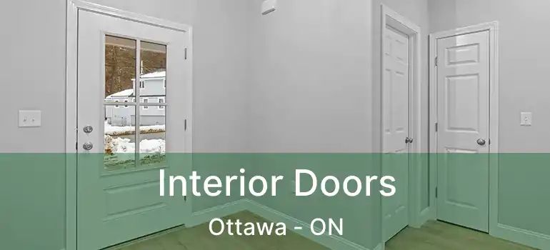  Interior Doors Ottawa - ON