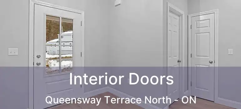  Interior Doors Queensway Terrace North - ON