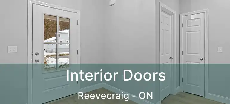  Interior Doors Reevecraig - ON