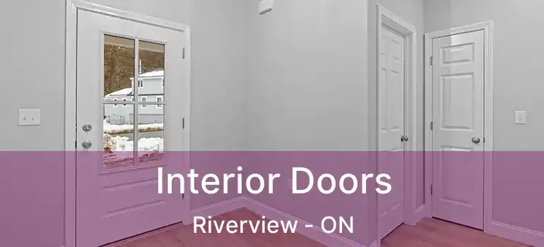  Interior Doors Riverview - ON