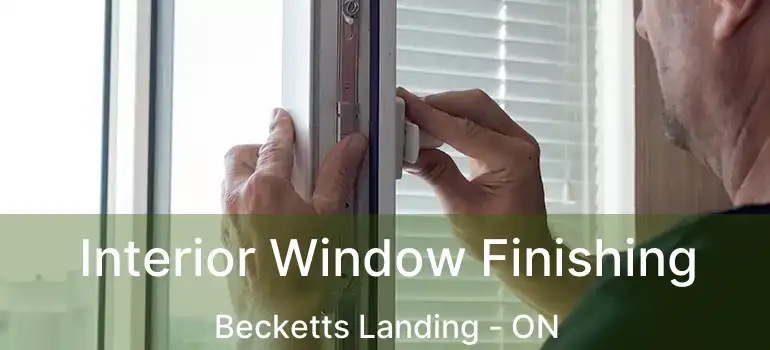  Interior Window Finishing Becketts Landing - ON