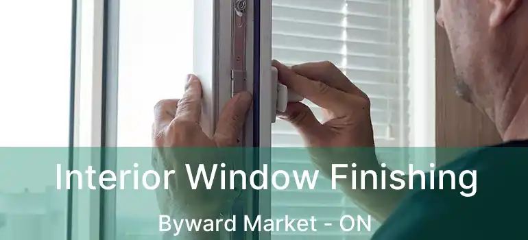  Interior Window Finishing Byward Market - ON