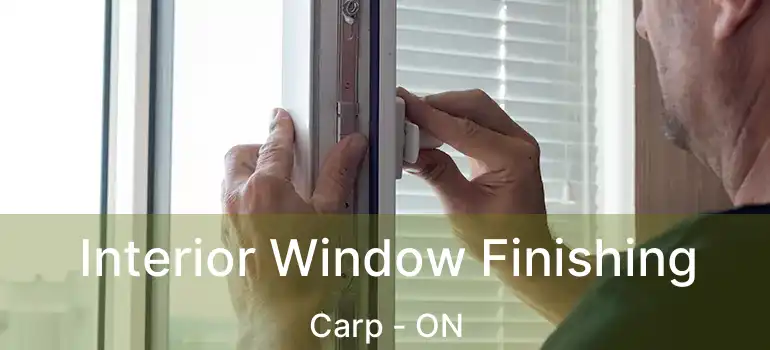  Interior Window Finishing Carp - ON