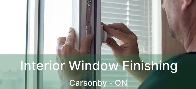  Interior Window Finishing Carsonby - ON