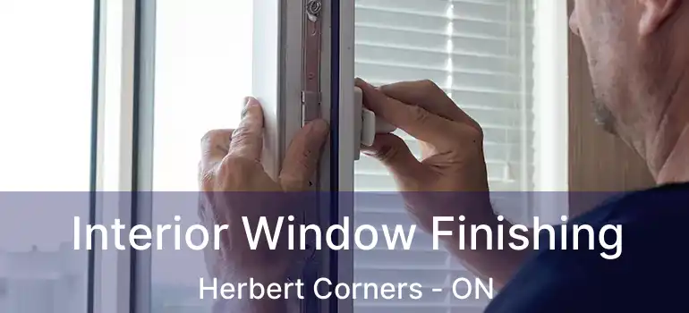  Interior Window Finishing Herbert Corners - ON