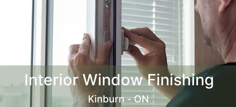  Interior Window Finishing Kinburn - ON