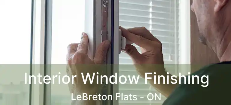  Interior Window Finishing LeBreton Flats - ON