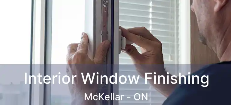  Interior Window Finishing McKellar - ON