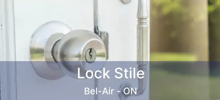  Lock Stile Bel-Air - ON