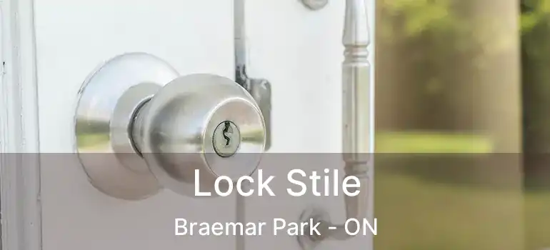  Lock Stile Braemar Park - ON