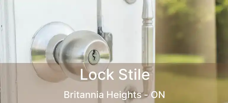  Lock Stile Britannia Heights - ON