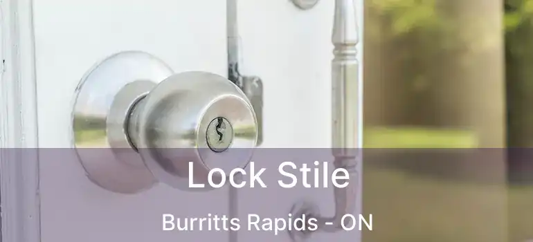  Lock Stile Burritts Rapids - ON