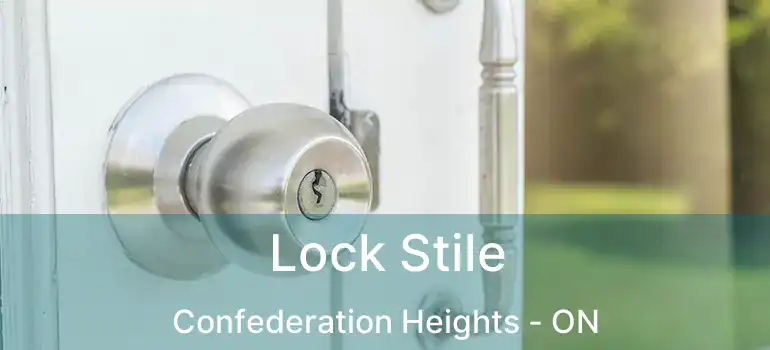  Lock Stile Confederation Heights - ON