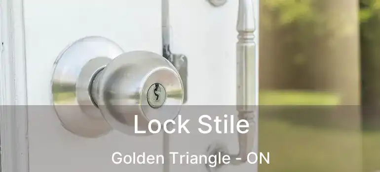  Lock Stile Golden Triangle - ON