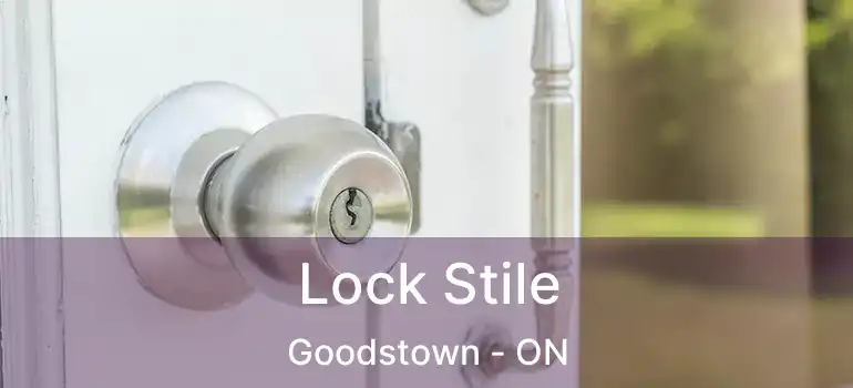  Lock Stile Goodstown - ON