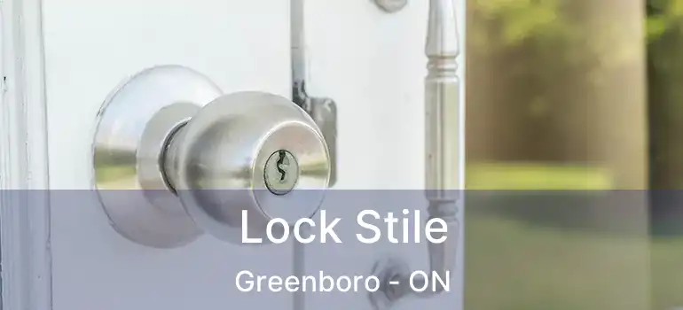  Lock Stile Greenboro - ON