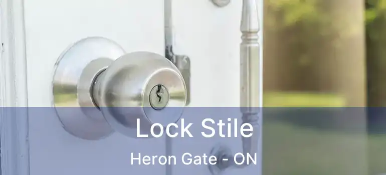  Lock Stile Heron Gate - ON