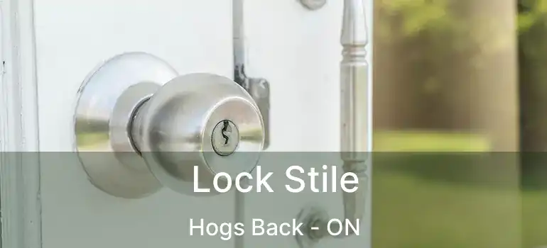  Lock Stile Hogs Back - ON