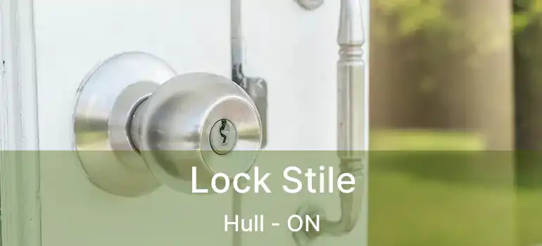  Lock Stile Hull - ON