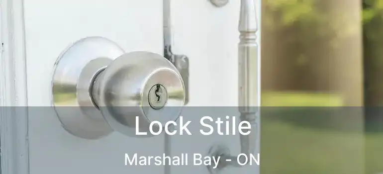  Lock Stile Marshall Bay - ON