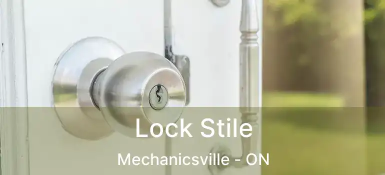  Lock Stile Mechanicsville - ON