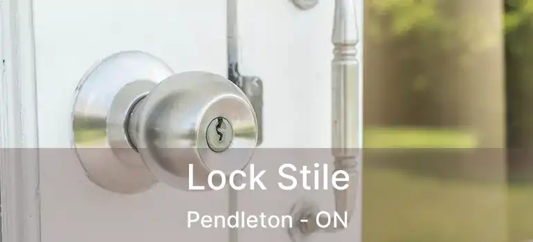  Lock Stile Pendleton - ON