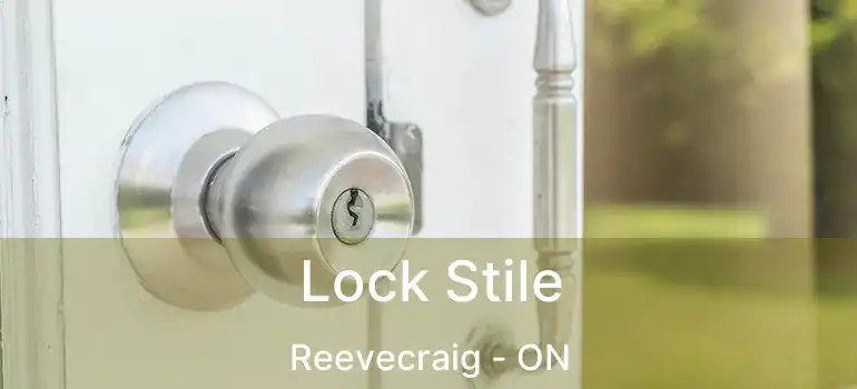  Lock Stile Reevecraig - ON