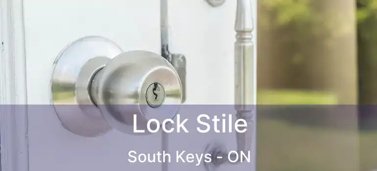  Lock Stile South Keys - ON