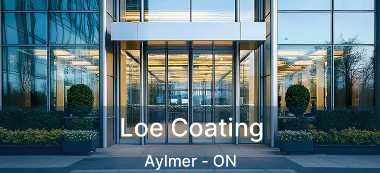  Loe Coating Aylmer - ON