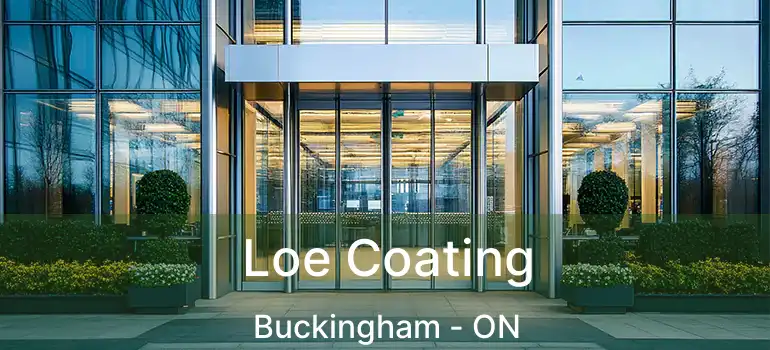  Loe Coating Buckingham - ON