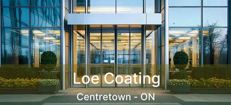  Loe Coating Centretown - ON