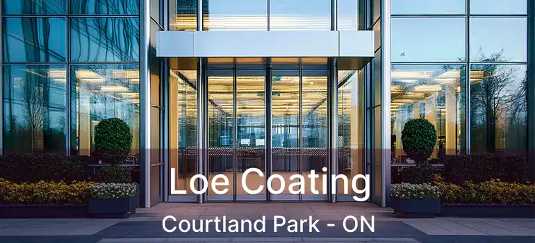  Loe Coating Courtland Park - ON