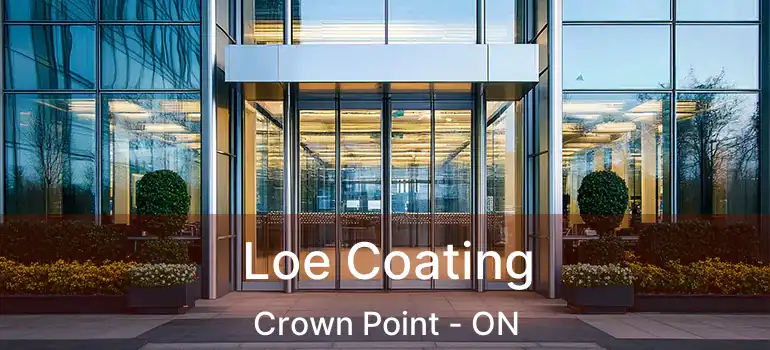  Loe Coating Crown Point - ON