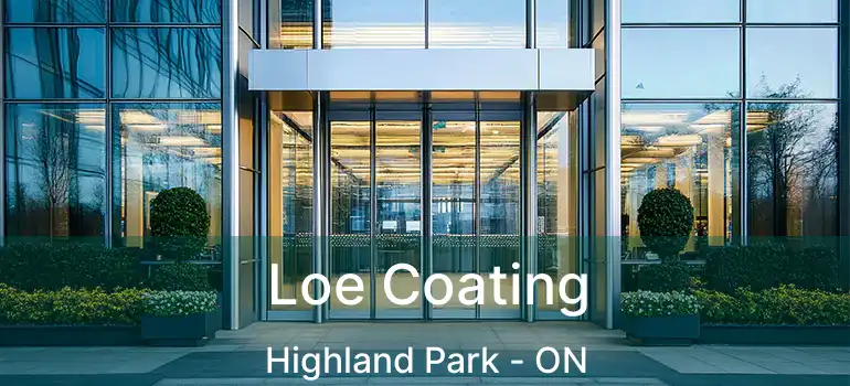  Loe Coating Highland Park - ON