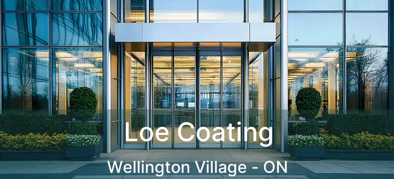  Loe Coating Wellington Village - ON