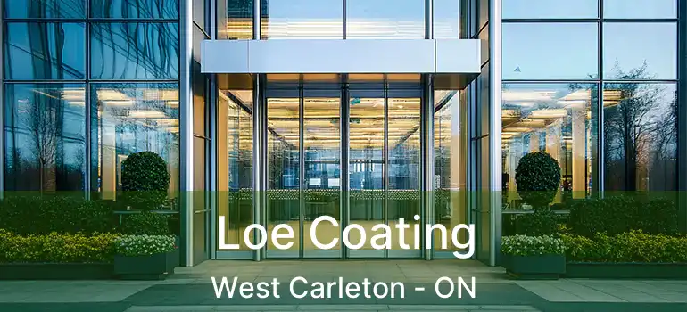  Loe Coating West Carleton - ON