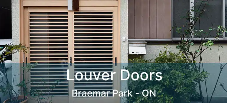  Louver Doors Braemar Park - ON