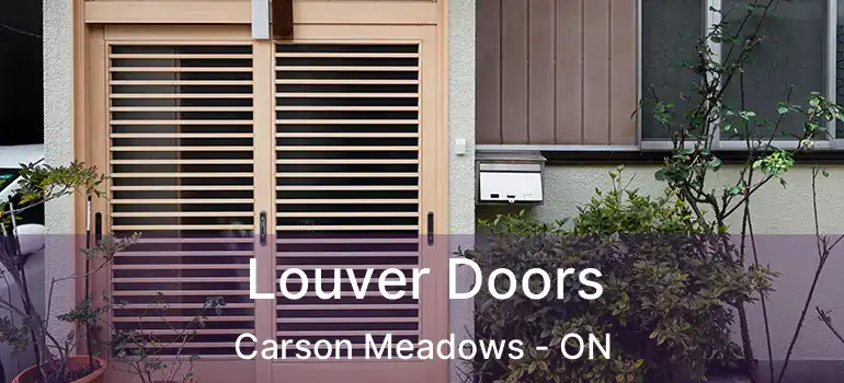  Louver Doors Carson Meadows - ON