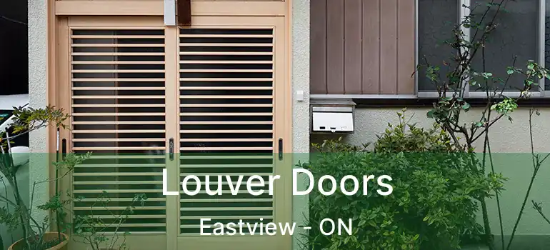  Louver Doors Eastview - ON